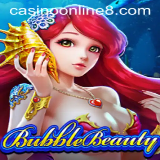 BubbleBeauty: An Exciting Journey into Casino Online World