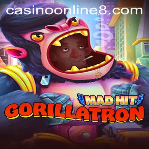 MadHitGorillatron The Casino Online Sensation