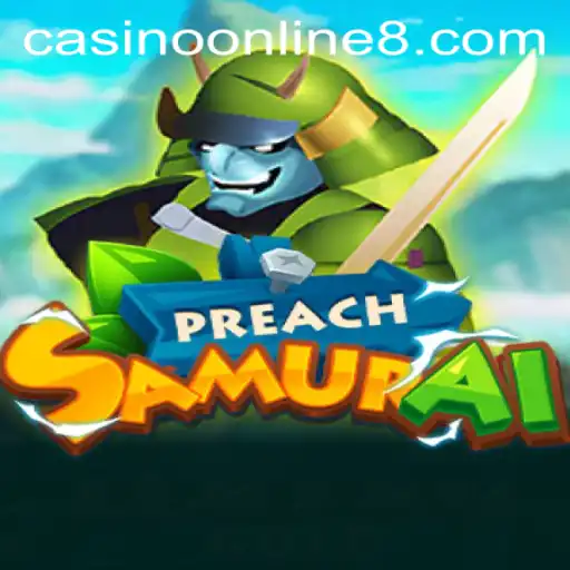 PreachSamurai: The Revolutionary Casino Online Experience